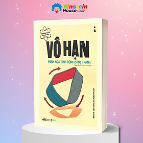 Vô Hạn: Minh Họa Sinh Động Bằng Tranh - Dẫn Nhập Ngắn Về Khoa Học