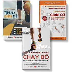 Sách-combo 3 cuốn giải phẫu học về giãn cơ+tập chạy không khó+cuộc cách mạng trong chạy bộ