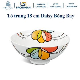 Mua Tô trung Minh Long 18 cm Daisy Bóng Bay Bằng sứ  Hàng Đẹp  Cao Cấp  Dùng Trong Gia Đình  Đãi Khách  Tặng Quà Tân Gia