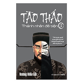 Download sách Tào Tháo, Thánh Nhân Đê Tiện – Tập 3 (Tặng kèm sổ tay)