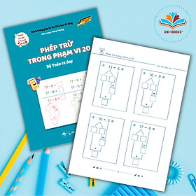 SÁCH - PHÉP TRỪ TRONG PHẠM VI 20 - GIÚP CON TỰ TIN VÀO LỚP 1 - BỘ SÁCH TOÁN TƯ DUY CHO BÉ TỪ 4 ĐẾN 8 TUỔI