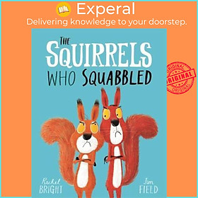 Sách - The Squirrels Who Squabbled by Rachel Bright (UK edition, paperback)