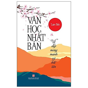 [Download Sách] Văn Học Nhật Bản - Vẻ Đẹp Mong Manh Và Bất Tận