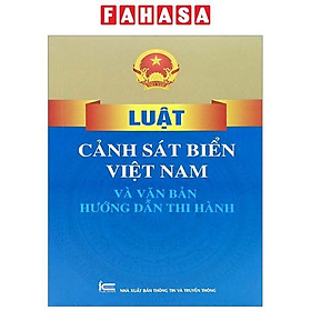 Luật Cảnh Sát Biển Việt Nam Và Văn Bản Hướng Dẫn Thi Hành