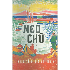 Hình ảnh Neo Chữ - Nguyễn Hoài Nam (Phê bình Lý luận Văn học)