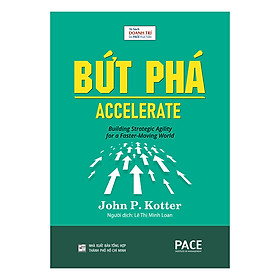 Hình ảnh Bứt Phá (Accelerate) - John P. Kotter - PACE Books