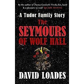 The Seymours of Wolf Hall