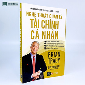 [Download Sách] Nghệ Thuật Quản LÍ Tài Chính Cá Nhân - Bạn Là Chủ Nhân Của Đồng Tiền