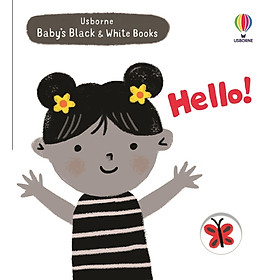 Usborne Baby's Black And White Books: Hello!