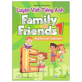 Luyện Viết Tiếng Anh - Family And Friends 1 - National Edition