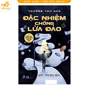 Sách - Đặc nhiệm chống lừa đảo (Thường Thư Hân) (Nhã Nam HCM)