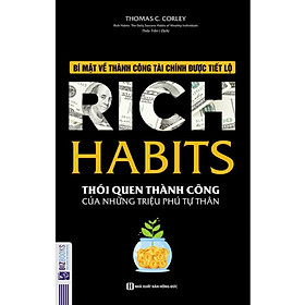 Rich Habits - Thói quen thành công của những triệu phú tự thân (Tặng kèm Booksmark) 