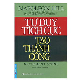 Nơi bán Tư Duy Tích Cực Tạo Thành Công (Tái Bản) - Giá Từ -1đ