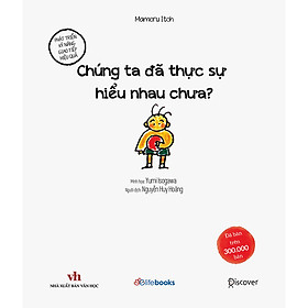 Chúng Ta Đã Thực Sự Hiểu Nhau Chưa?
