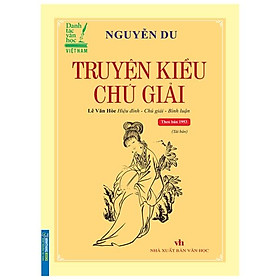 [Download Sách] Truyện Kiều Chú Giải (Tái Bản) - Bìa Mềm