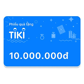 Phiếu Quà Tặng Tiki 10.000.000đ