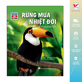 Thế Nào Và Tại Sao - Rừng Mưa Nhiệt Đới