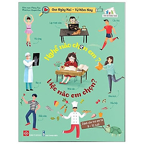Nghề nào chọn em? việc nào em chọn?