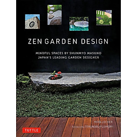 Hình ảnh sách Zen Garden Design: Mindful Spaces by Shunmyo Masuno - Japan's Leading Garden Designer