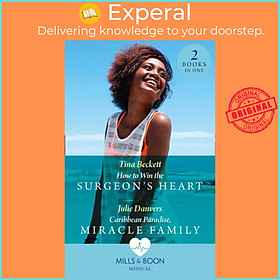 Sách - How To Win The Surgeon's Heart / Caribbean Paradise, Miracle Family - How by Tina Beckett (UK edition, paperback)