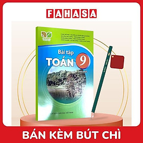 Sách Giáo Khoa Bài Tập Toán 9 - Tập 1 (Kết Nối) (Chuẩn) - Kèm Bút Chì