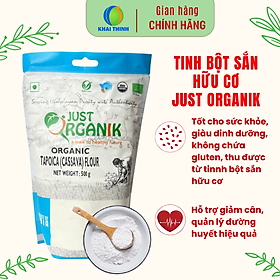 Bột Năng Bột Sắn Hữu Cơ Cho Bé Ăn Dặm Bột Làm Bánh Ngon Dẻo Dai Just Organik Xuất Sứ Ấn Độ - 500G