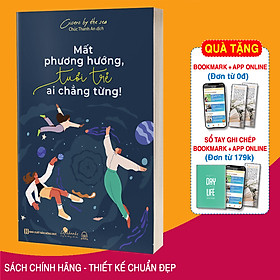 Sách Mất Phương Hướng, Tuổi Trẻ Ai Chẳng Từng!