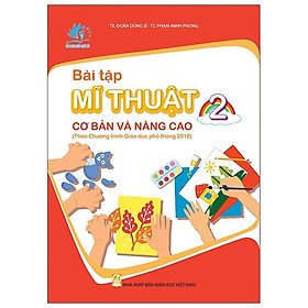 Bài Tập Mĩ Thuật 2 Cơ Bản Và Nâng Cao