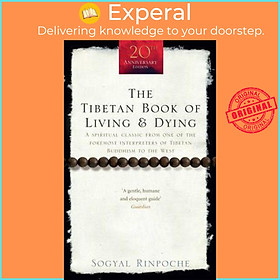 Sách - The Tibetan Book Of Living And Dying : A Spiritual Classic from One of by Sogyal Rinpoche (UK edition, paperback)