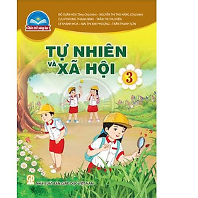 Sách giáo khoa Tự Nhiên Và Xã Hội 3- Chân Trời Sáng Tạo