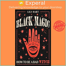 Sách - Black Magic - How to Be a Bad Witch by Lily Hart (UK edition, hardcover)
