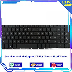 Bàn phím dành cho Laptop HP-15AJ Series 15-AF Series - Hàng Nhập Khẩu mới 100%
