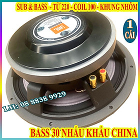 CỦ LOA BASS & SUB 30 JB NHẬP KHẨU TỪ 220 CÔN 100 CHÍNH HÃNG - LOA NHẬP CAO CẤP - GIÁ 1 LOA