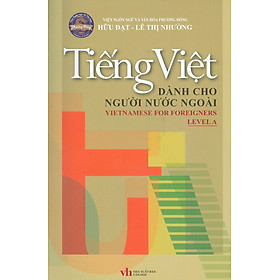 Tiếng Việt Dành Cho Người Nước Ngoài - Level A