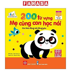 200 Từ Vựng Mẹ Cùng Con Học Nói - Các Loài Động Vật Đáng Yêu