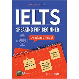 [Download Sách] IELTS Speaking For Beginner - Academic Model