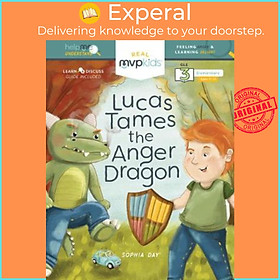 Hình ảnh Sách - Lucas Tames the Anger Dragon : Feeling Anger & Learning Delight by Sophia Day (US edition, paperback)