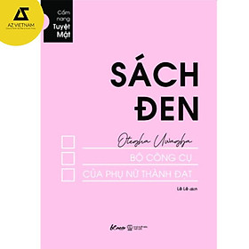 Sách - Sách đen - Bộ công cụ của Phụ nữ thành đạt (Cẩm nang tuyệt mật)