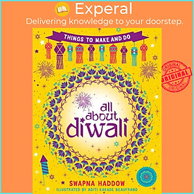 Sách - All About Diwali: Things to Make and Do by Aditi Kakade Beaufrand (UK edition, paperback)