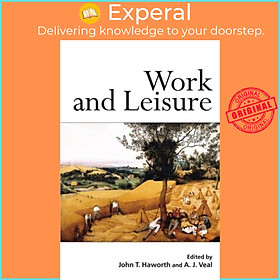 Sách - Work and Leisure by John T. Haworth (UK edition, paperback)