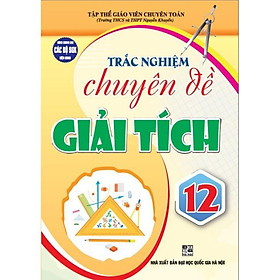 Trắc Nghiệm Chuyên Đề Giải Tích Lớp 12 - Hồng Ân