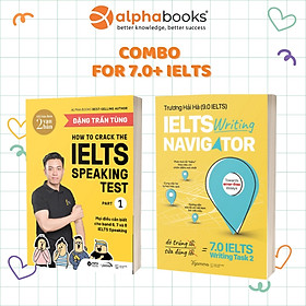 Combo/Lẻ Sách Chinh Phục IELTS Của Đặng Trần Tùng & Trương Hải Hà 9.0: IELTS Writing Navigator + How To Crack The IELTS (Part 1 Speaking Test + Vol 1 Writing Test)