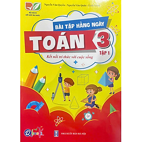 Bài tập hằng ngày Toán 3 tập 1 - Biên soạn theo chương trình SGK Kết nối