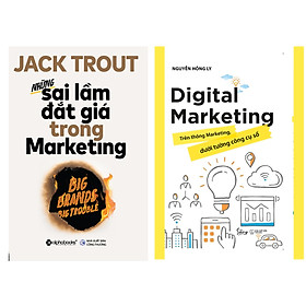 [Download Sách] Combo Những Sai Lầm Đắt Giá Trong Marketing + Digital Marketing - Trên Thông Marketing Dưới Tường Công Cụ Số