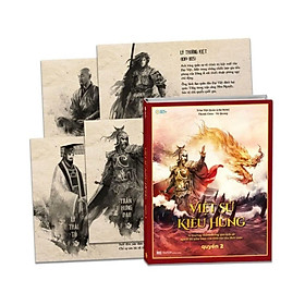 Sách - Việt Sử Kiêu Hùng - Quyển 2 - Bìa Cứng - Tặng Kèm Bộ 4 Tranh Vĩ Nhân Việt Nam