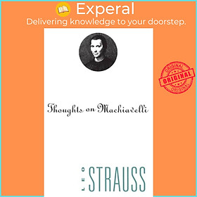 Sách - Thoughts on Machiavelli by Leo Strauss (UK edition, paperback)