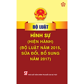 Bộ luật Hình sự (Hiện hành) (Bộ luật năm 2015, sửa đổi, bổ sung năm 2017)