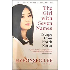 [Download Sách] The Girl with Seven Names: Escape from North Korea