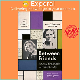 Hình ảnh Sách - Between Friends - Letters of Vera Brittain and Winifred Holtby by English Showalter (UK edition, paperback)