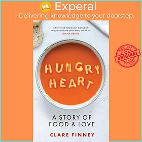 Sách - Hungry Heart - A Story of Food and Love by Clare Finney (UK edition, hardcover)